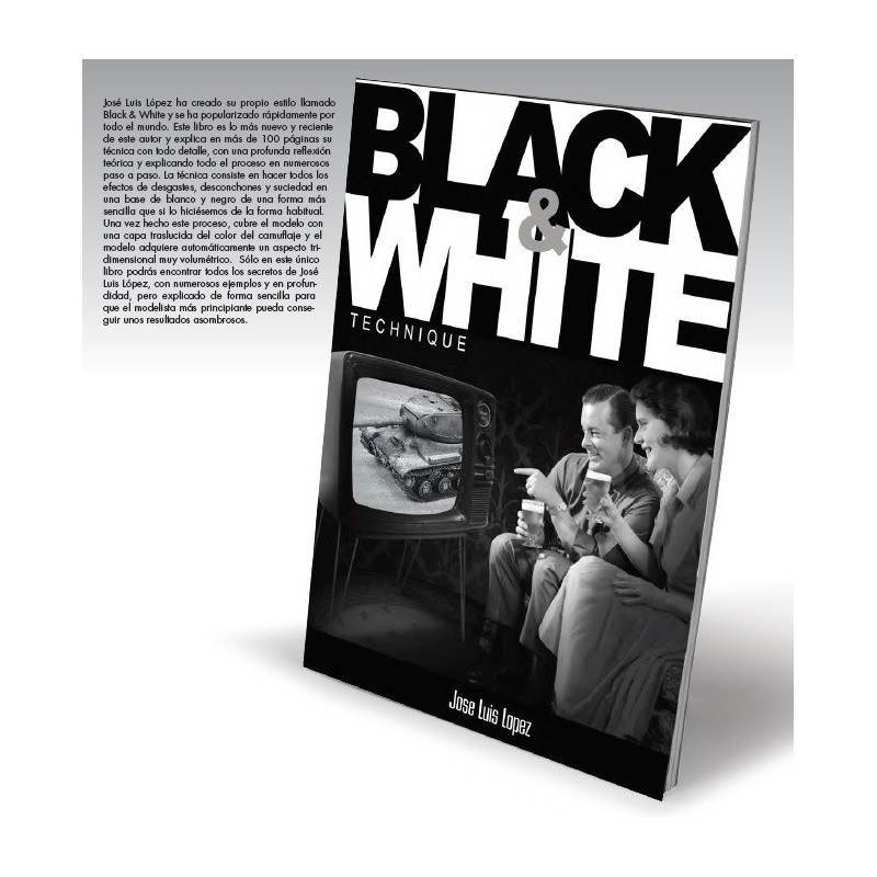 BLACK&WHITE, Técnicas de blanco y negro