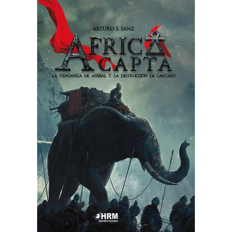 Africa Capta
La venganza de Anibal y la destrucción de Cartago